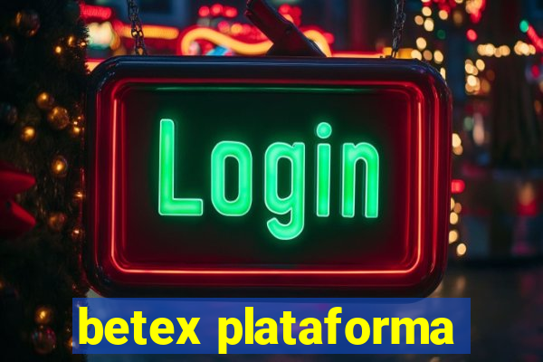 betex plataforma